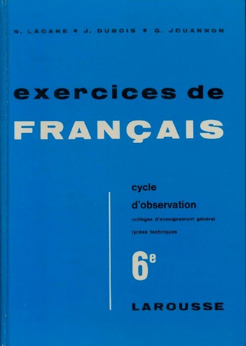 Exercices de français 6e - René Lagane -  Larousse GF - Livre