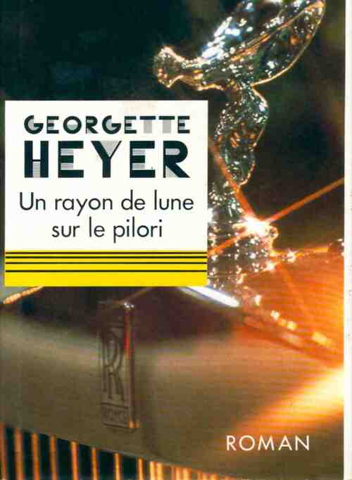 Livrenpoche : Un rayon de lune sur le pilori - Georgette Heyer - Livre