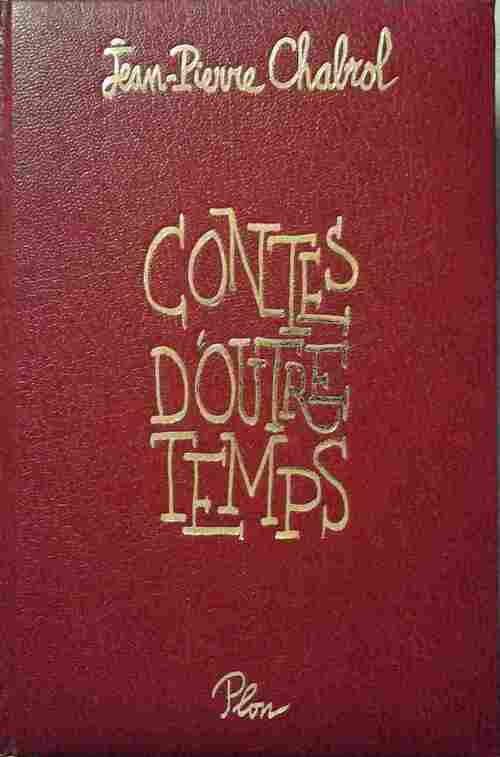 Livrenpoche : Contes d'outre-temps - Jean-Pierre Chabrol - Livre