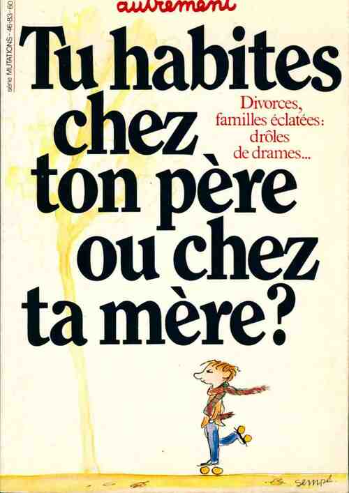 Livrenpoche : Tu habites chez ton père ou chez ta mère ? - Collectif - Livre