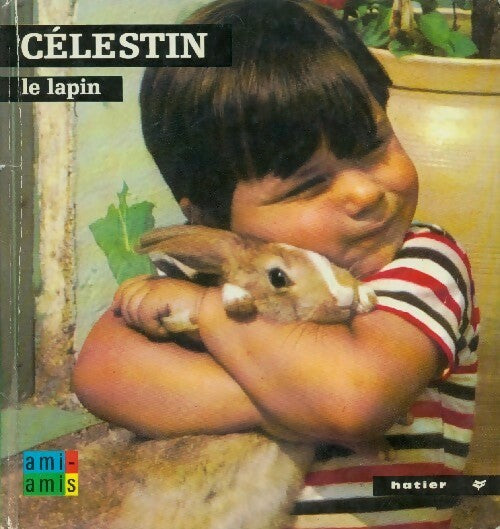 Livrenpoche : Célestin le lapin - Anne-Marie Pajot - Livre