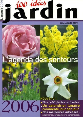 Livrenpoche : L'agenda des senteurs 2006 - Collectif - Livre