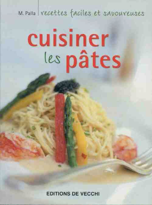 Livrenpoche : Cuisiner les pâtes - M. Palla - Livre