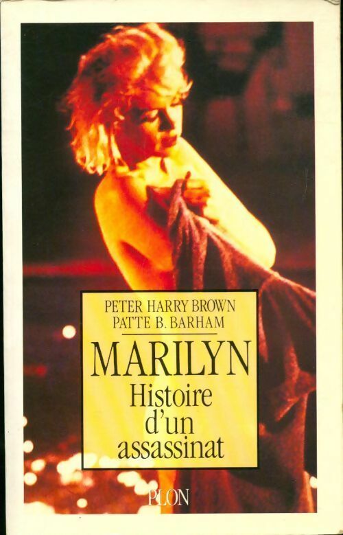 Livrenpoche : Marilyn. Histoire d'un assassinat - B. Patte Barham - Livre