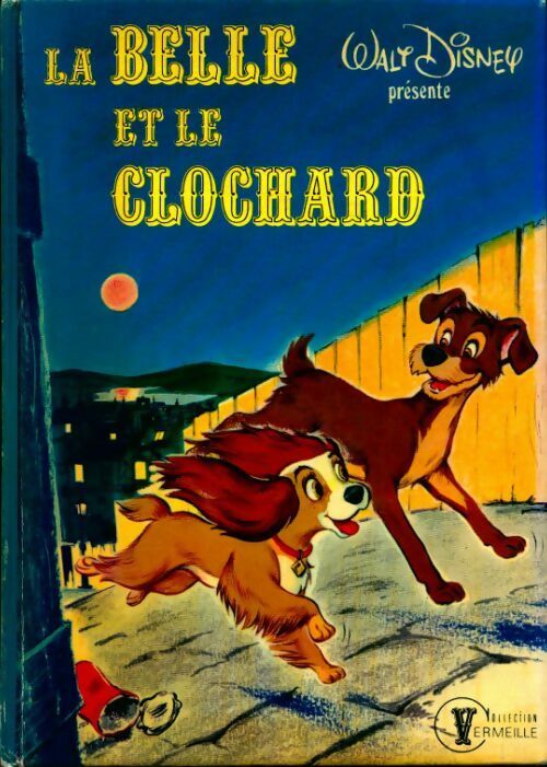 La belle et le clochard - Walt Disney -  Vermeille - Livre