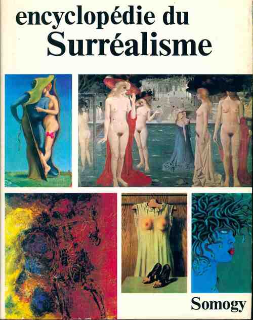 Livrenpoche : Encyclopédie du surréalisme - René Passeron - Livre