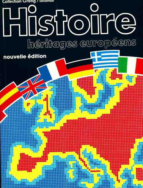 Histoire 2nde. Héritages européens - Jean Mathiex -  Grehg - Livre
