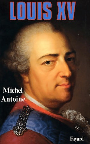 Livrenpoche : Louis XV - Michel Antoine - Livre