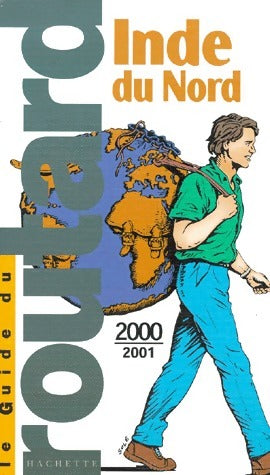 Inde du nord 2000-2001 - Collectif -  Le guide du routard - Livre