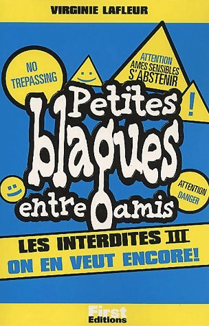 Livrenpoche : Petites blagues entre amis. Les interdites Tome III - Virginie Lafleur - Livre