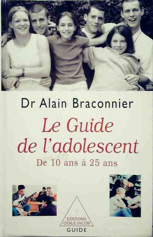 Livrenpoche : Le guide de l'adolescent de 10 à 25 ans - Alain Braconnier - Livre