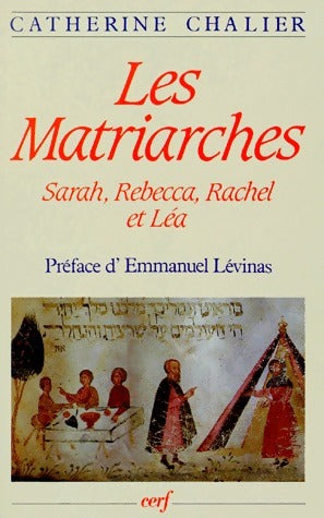Livrenpoche : Les Matriarches. Sarah, Rebecca, Rachel et Léa - Catherine Chalier - Livre