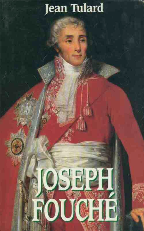 Livrenpoche : Joseph Fouché - Jean Tulard - Livre