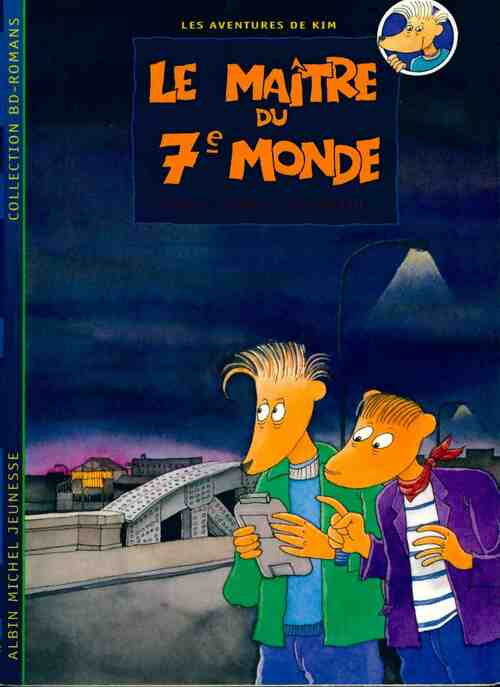 Livrenpoche : Les aventures de Kim Tome I : Le maître du 7e monde - Jim Paillette - Livre