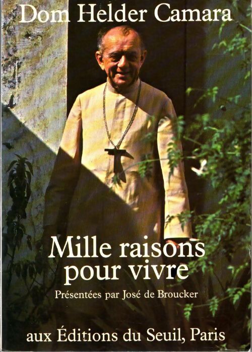 Livrenpoche : Mille raisons pour vivre - Dom Helder Camara - Livre