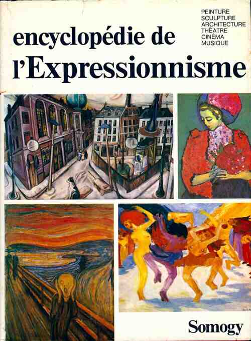 Encyclopédie de l'expressionnisme - Lionel Richard - Livre