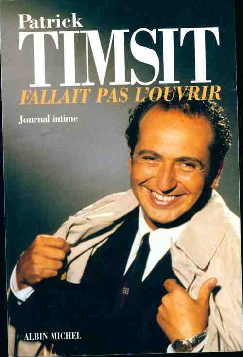 Livrenpoche : Fallait pas l'ouvrir - Patrick Timsit - Livre