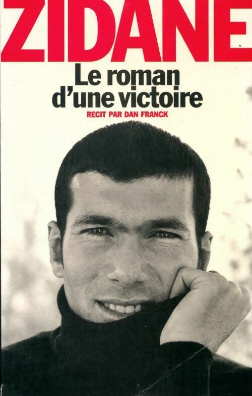 Livrenpoche : Le roman d'une victoire - Zinédine Zidane - Livre