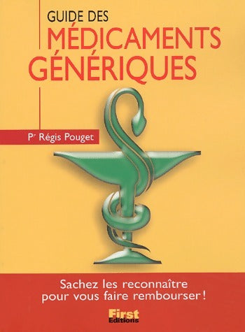 Livrenpoche : Guide des médicaments génériques - Régis Pouget - Livre