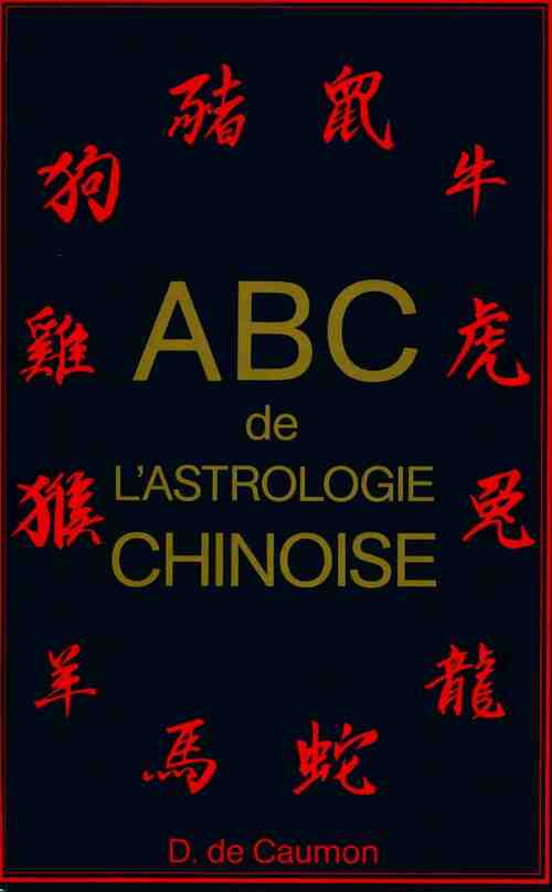 ABC de l'astrologie chinoise - Danielle De Caumon - Livre