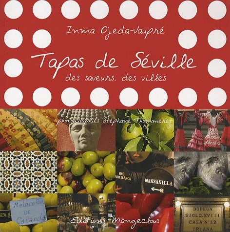 Livrenpoche : Tapas de Séville - Inma Ojeda-Vaupré - Livre