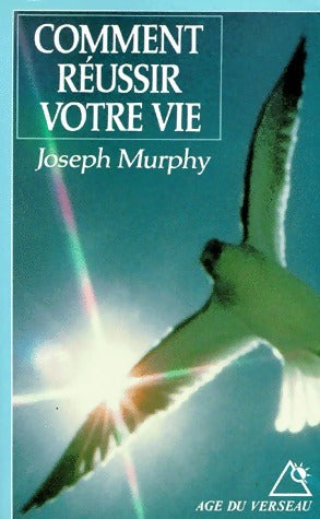 Livrenpoche : Comment réussir votre vie - Joseph Murphy - Livre