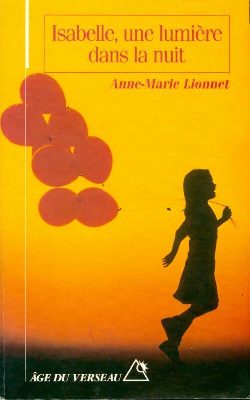 Livrenpoche : Isabelle. Une lumiere dans la nuit - Anne-Marie Lionnet - Livre