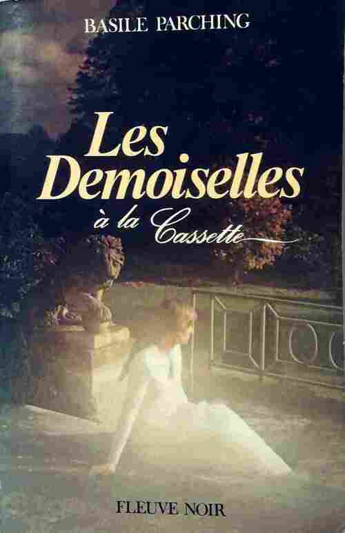 Livrenpoche : Les demoiselles à la cassette - Basile Parching - Livre