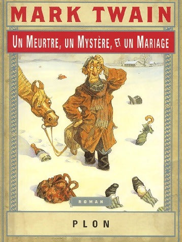 Livrenpoche : Un meurtre, un mystère et un mariage - Mark Twain - Livre