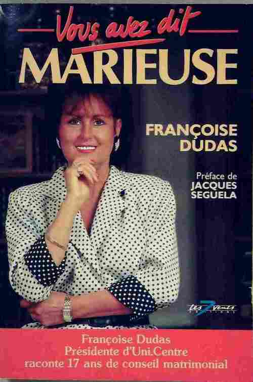 Livrenpoche : Vous avez dit marieuse - Françoise Dudas - Livre