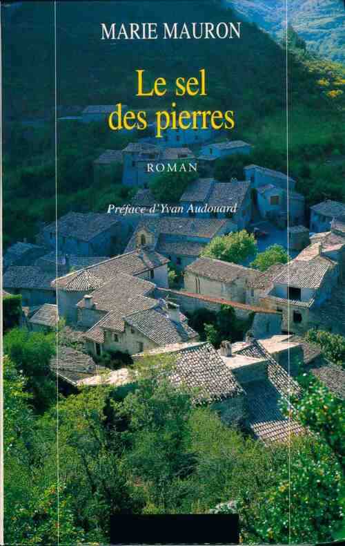 Livrenpoche : Le sel des pierres - Marie Mauron - Livre