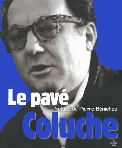 Livrenpoche : Le pavé - Coluche - Livre