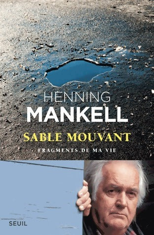 Livrenpoche : Sable mouvant. Fragments de ma vie - Henning Mankell - Livre