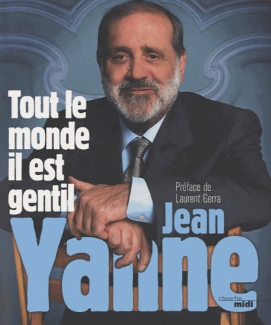 Livrenpoche : Tout le monde il est gentil - Jean Yanne - Livre