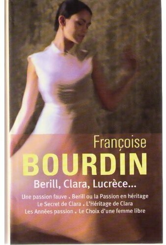 Berill, Clara, Lucrèce... - Françoise Bourdin - Livre