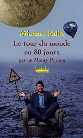 Livrenpoche : Le tour du monde en 80 jours par un monty python - Michael Palin - Livre