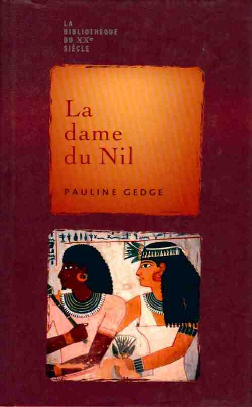 La dame du Nil - Pauline Gedge -  France Loisirs GF - Livre