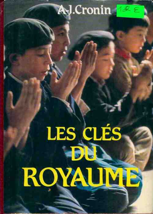 Livrenpoche : Les clés du royaume - Archibald Joseph Cronin, Germaine De Tonnac-Villeneuve - Livre