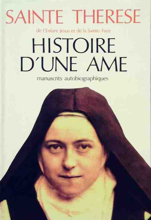 Livrenpoche : Histoire d'une âme - Sainte Thérèse De l'Enfant Jésus - Livre