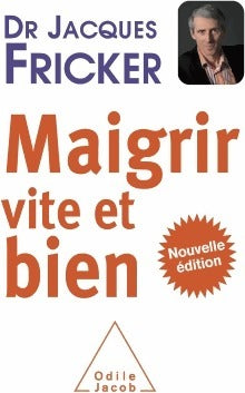 Maigrir vite et bien - Jacques Fricker - Livre