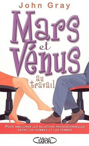 Livrenpoche : Mars et Vénus au travail - John Gray - Livre