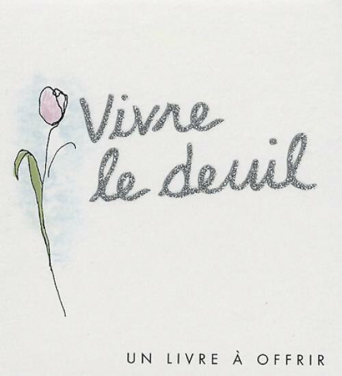 Livrenpoche : Vivre le deuil - Helen Exley - Livre