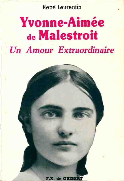 Livrenpoche : Yvonne-Aimée de Malestroit. Un amour extraordinaire - René Laurentin - Livre