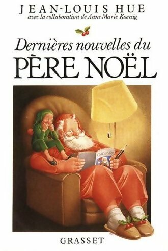 Livrenpoche : Dernières nouvelles du Père Noël - Jean-Louis Hue - Livre