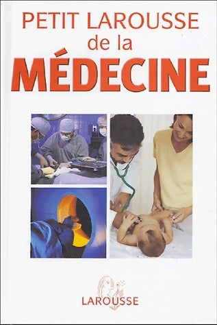 Livrenpoche : Petit Larousse de la médecine Tome Ii - Andrè Domart - Livre