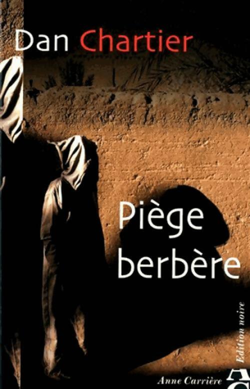 Livrenpoche : Piège berbère - Dan Chartier - Livre
