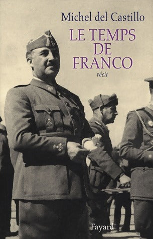 Livrenpoche : Le temps de Franco - Michel Del Castillo - Livre