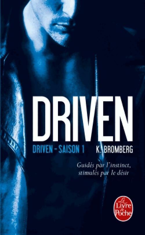 Livrenpoche : Driven, Tome I : Driven - K Bromberg - Livre