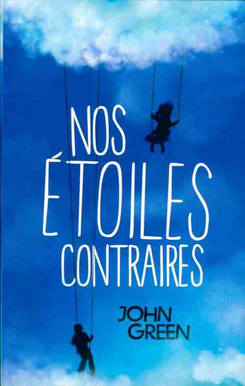 Livrenpoche : Nos étoiles contraires - John Green - Livre