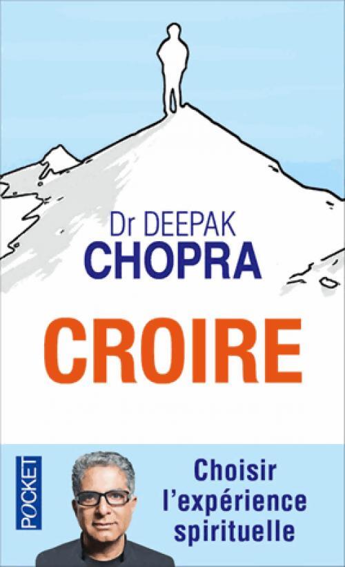 Croire - Deepak Chopra - Livre